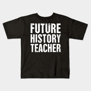 Future History Teacher Kids T-Shirt